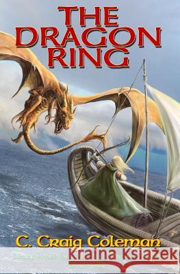 The Dragon Ring: Epic Fantasy: Coming of Age amid Dragons, Wizards and Witches Carlos, Rob 9781500559205 Createspace