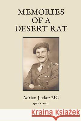 Memories of a Desert Rat MR Adrian Jucke Mrs Franky Cookson 9781500560355 Createspace