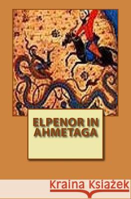 Elpenor in Ahmetaga Michael M. Nikoletseas 9781500570231