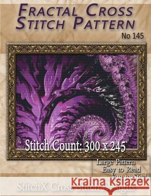 Fractal Cross Stitch Pattern No. 145 Tracy Warrington Stitchx 9781500572419 Createspace