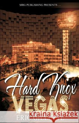 Hard Knox Vegas Eric Gillette 9781500572990 Createspace