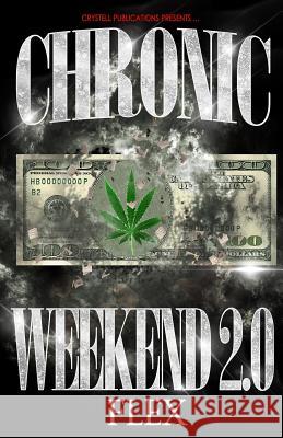 Chronic Weekend 2.0  9781500573799 Createspace