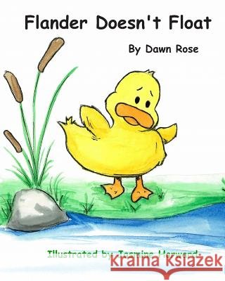 Flander Doesn't Float Dawn S. Rose 9781500577063