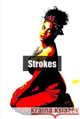 Strokes Joi Donaldson Ojui Eros 9781500577483 Createspace