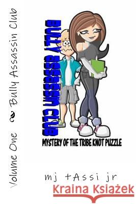 The Bully Assassin Club - Vol. 1 Mj Tass 9781500578367 Createspace Independent Publishing Platform