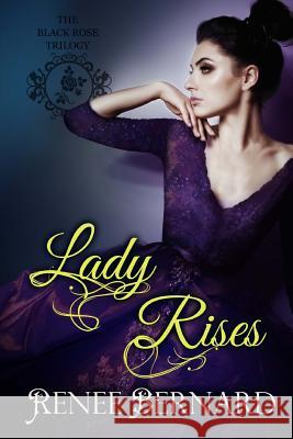 Lady Rises Renee Bernard 9781500581480 Createspace