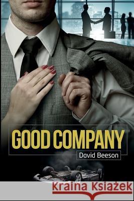 Good Company David Beeson 9781500588014 Createspace