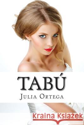 Tabu Julia Ortega 9781500588984 Createspace