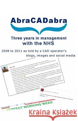 AbraCADabra: Three years in management with the NHS Douglas 