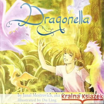 Dragonella Janai Mestrovich Du Ling 9781500594848