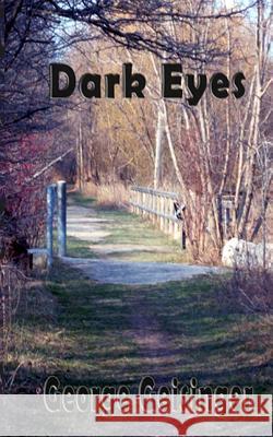 Dark Eyes George Geisinger 9781500595890