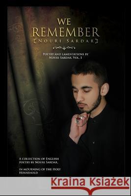 We Remember Nouri Sardar 9781500600297 Createspace