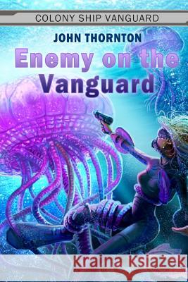 Enemy on the Vanguard John Thornton 9781500602567