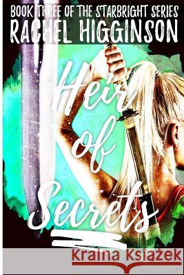 Heir of Secrets Rachel Higginson 9781500603267 Createspace Independent Publishing Platform