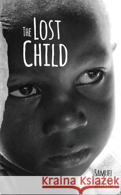 The Lost Child: The story of Samuel Sekitto Hopwood, Dave 9781500608699 Createspace