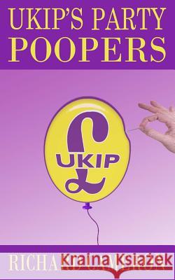 UKIP's Party Poopers Cameron, Richard 9781500619473 Createspace