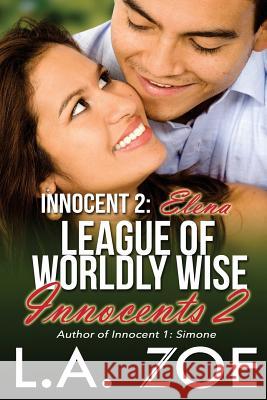 Innocent 2: Elena L. a. Zoe 9781500620219 Createspace