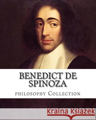 Benedict de Spinoza, philosophy Collection Monro Elwes, Robert Harvey 9781500620400 Createspace