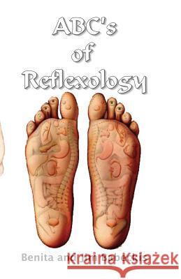 ABC's of Reflexology Benita Babeckis Jim Babeckis 9781500625900 Createspace