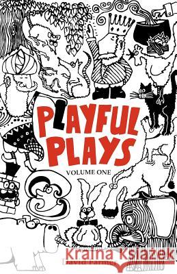 Playful Plays: Plays and drama activities for children and young people Farmer, David 9781500630614