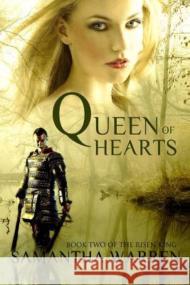 Queen of Hearts: The Risen King book 2 Warren, Samantha 9781500632694