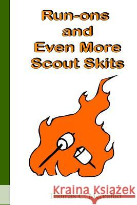 Run-ons and Even More Scout Skits Mercaldo, Thomas 9781500634575 Createspace Independent Publishing Platform