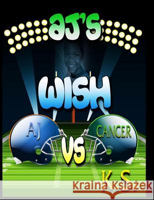 AJ's Wish Butler, Aija 9781500645991 Createspace