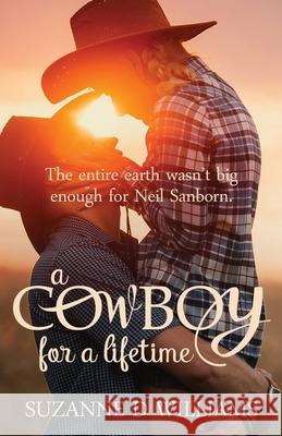 A Cowboy For A Lifetime Williams, Suzanne D. 9781500649517