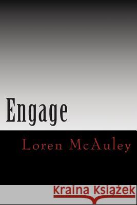 Engage Loren McAuley 9781500651176