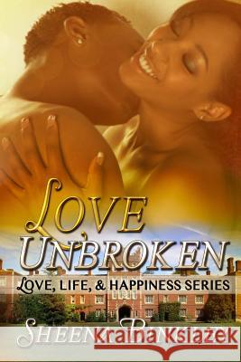 Love Unbroken Sheena Binkley 9781500652968 Createspace Independent Publishing Platform