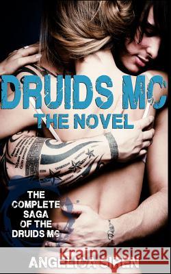 Druids MC - The Novel Angelica Siren 9781500652975 Createspace