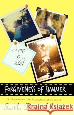 Forgiveness of Summer S. M. Donaldson 9781500655648 Createspace