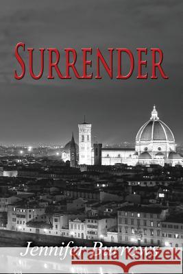 Surrender Jennifer Burrows 9781500666699 Createspace