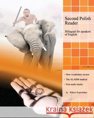 Second Polish Reader: Bilingual for Speakers of English Wiktor Kopernikus 9781500670184 Createspace