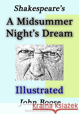 Shakespeare's A Midsummer Night's Dream Illustrated Boose, John H. 9781500672492