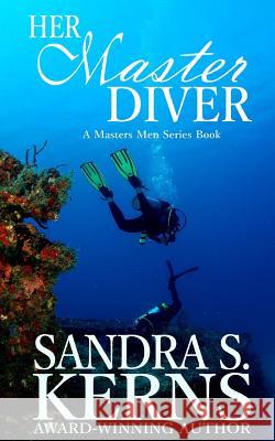 Her Master Diver Sandra S. Kerns 9781500672638 Createspace
