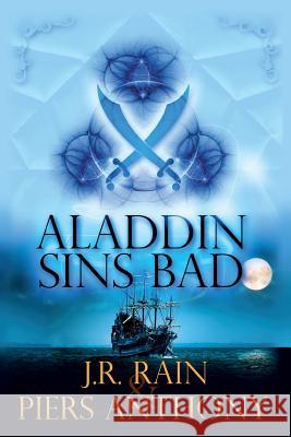 Aladdin Sins Bad J. R. Rain Piers Anthony 9781500676315 Createspace