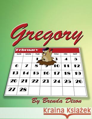 Gregory Brenda Dixon 9781500676568 Createspace