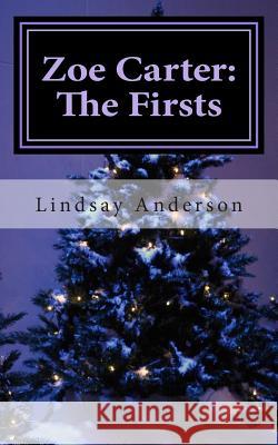 Zoe Carter: The Firsts Lindsay Anderson 9781500676643