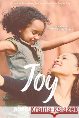 Joy A'Mera Frieman Heather Fuller 9781500679576 Createspace