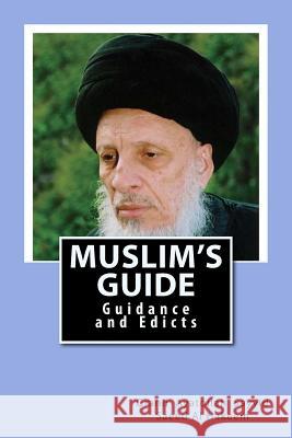 muslims guide Al Hakeem, Grand Ayatollah Sayyid Saeed 9781500679705 Createspace