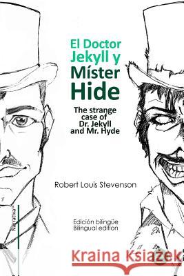 El doctor Jekyll y Mr. Hide/The strange case of Dr. Jekyll and Mr. Hyde: Edición bilingüe/Bilingual edition Fresneda, Ruben 9781500681203