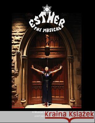 Esther the Musical Jeanette Allen 9781500683726 Createspace Independent Publishing Platform