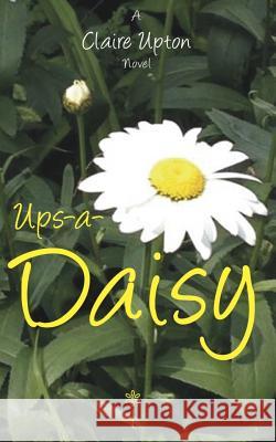 Ups-a-Daisy Upton, Claire 9781500686147
