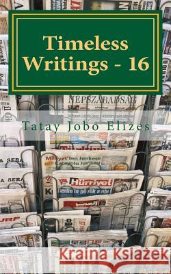 Timeless Writings - 16 Tatay Jobo Elize 9781500688509 Createspace