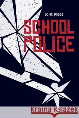 School Police John Biggs 9781500690960