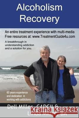 Alcoholism Recovery Dell Miller 9781500697570 Createspace