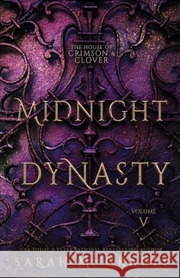 Midnight Dynasty: The House of Crimson & Clover Volume V Cradit, Sarah M. 9781500700188 Createspace