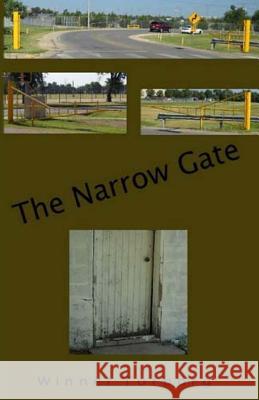 The Narrow Gate Winner Torborg 9781500704872