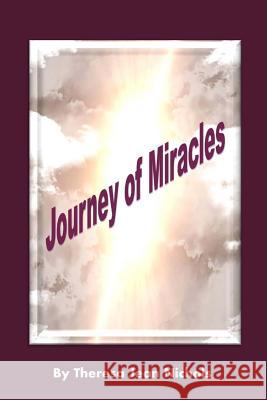 Journey of Miracles Theresa Jean Nichols 9781500710231